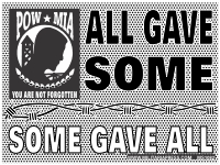 All Gave Some - Some Gave All - POW*MIA